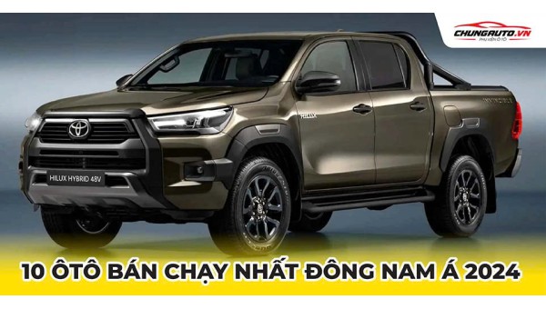 10 ôtô bán chạy nhất Đông Nam Á 2024: xe Nhật thống trị, vắng bóng xe Hàn